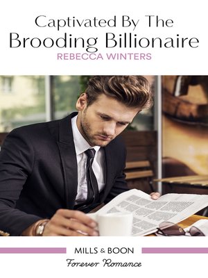 cover image of Captivated by the Brooding Billionaire